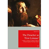 The Preacher as ’’first Listener’’: ’’calling’’ as a Source of Authority Within the Flemish Evangelical Preaching Tradition