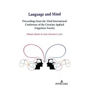 Language and Mind: Proceedings from the 32nd International Conference of the Croatian Applied Linguistics Society
