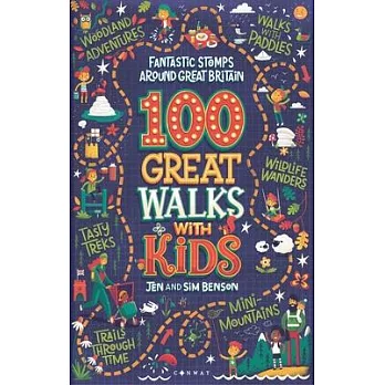 100 Great Walks with Kids: Fantastic Stomps Around Great Britain