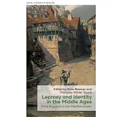 Leprosy and Identity in the Middle Ages: From England to the Mediterranean