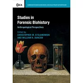Studies in Forensic Biohistory