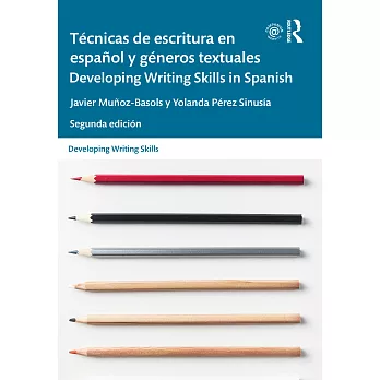 Técnicas de Escritura En Español Y Géneros Textuales / Developing Writing Skills in Spanish