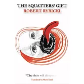 Squatters’’ Gift