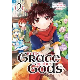 博客來-By the Grace of the Gods (Manga) 02