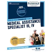 Medical Assistance Specialist III, IV