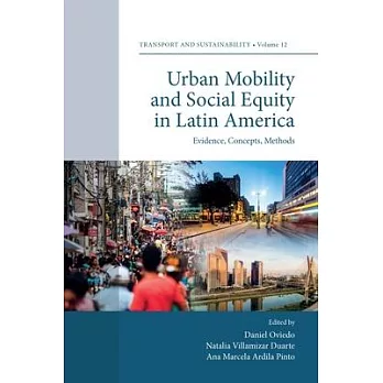Urban Mobility and Social Equity in Latin America: Evidence, Concepts, Methods