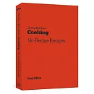 The New York Times Cooking No Recipe Recipes