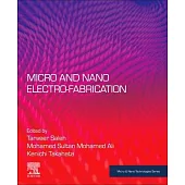 Micro and Nano Electro-Fabrication