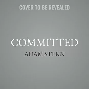 Committed: The Making of a Psychiatrist