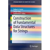 Construction of Fundamental Data Structures for Strings