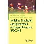 Modeling, Simulation and Optimization of Complex Processes Hpsc 2018: Proceedings of the 7th International Conference on High Performance Scientific C