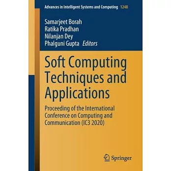 Soft Computing Techniques and Applications: Proceeding of the International Conference on Computing and Communication (Ic3 2020)
