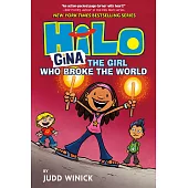 Hilo Book 7: Gina---The Girl Who Broke the World (A Graphic Novel)