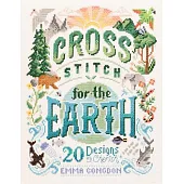 Cross Stitch for the Earth: 20 Designs for a Greener Future