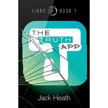 The Truth App, Volume 1