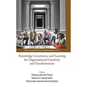 Knowledge Governance and Learning for Organizational Creativity and Transformation