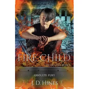 The Excluded: Fire Child