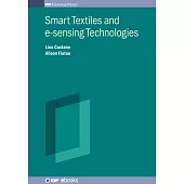 Smart Textiles and E-Sensing Technologies