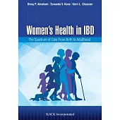 Women’’s Health in Ibd: The Spectrum of Care from Birth to Adulthood