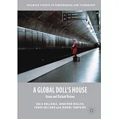 A Global Doll’’s House: Ibsen and Distant Visions