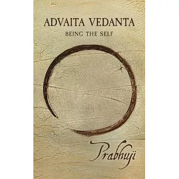 Advaita Vedanta: Being the Self