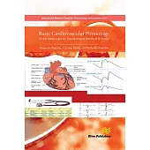 Basic Cardiovascular Physiology: From Molecules to Translational Medical Science