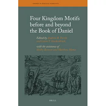 Four Kingdom Motifs Before and Beyond the Book of Daniel