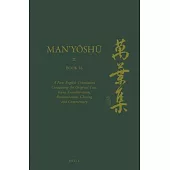 Man’’yōshū (Book 16): A New English Translation Containing the Original Text, Kana Transliteration, Romanization, Glossing and Commentary