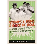 Stumps & Runs & Rock ’’n’’ Roll: Sixty Years Beyond a Boundary