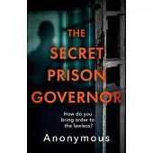 The Secret Prision Governor