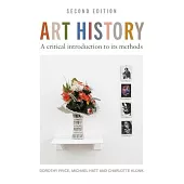 Art History: A Critical Introduction to Its Methods: 2nd Edition