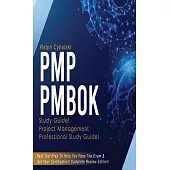 PMP PMBOK Study Guide! Project Management Professional Exam Study Guide! Best Test Prep to Help You Pass the Exam! Complete Review Edition!