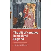 The Gift of Narrative in Medieval England