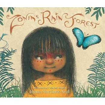 Zonia's rain forest / Juana Martinez-Neal ; [Asháninka translation, Arlynder Sett Gaspar Paulino].  Martinez-Neal, Juana, author, illustrator.