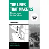The Lines That Make Us: Stories from Nathan’’s Bus