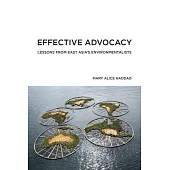 Effective Advocacy: Lessons from East Asia’’s Environmentalists