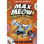 Max Meow, Cat Crusader Book 2: Donuts and Danger