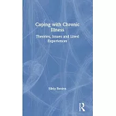 Coping with Chronic Illness: Theories, Issues and Experiences