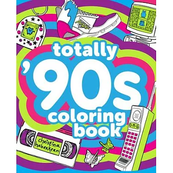 Totally ’’90s Coloring Book