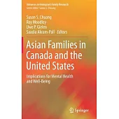 Asian Families in Canada and the United States: Implications for Mental Health and Well-Being