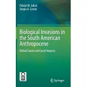 Biological Invasions in Chile: Global Causes and Local Impacts