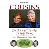 Cousins: She Challenged Me to Live Dr. King’’s Dream