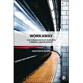Workaway: The Human Costs of Europe’’s Common Labour Market