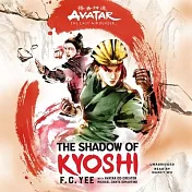 Avatar: The Last Airbender: The Shadow of Kyoshi Lib/E
