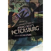 A Reader’’s Guide to Andrei Bely’’s Petersburg