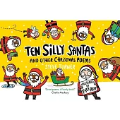 Ten Silly Santas: And Other Christmas Poems