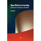 Open Distance Learning: Fundamentals, Developments, and Modelling