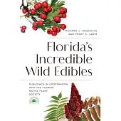 Florida’’s Incredible Wild Edibles