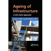 Ageing of Infrastructure: A Life-Cycle Approach