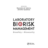 Laboratory Biorisk Management: Biosafety and Biosecurity